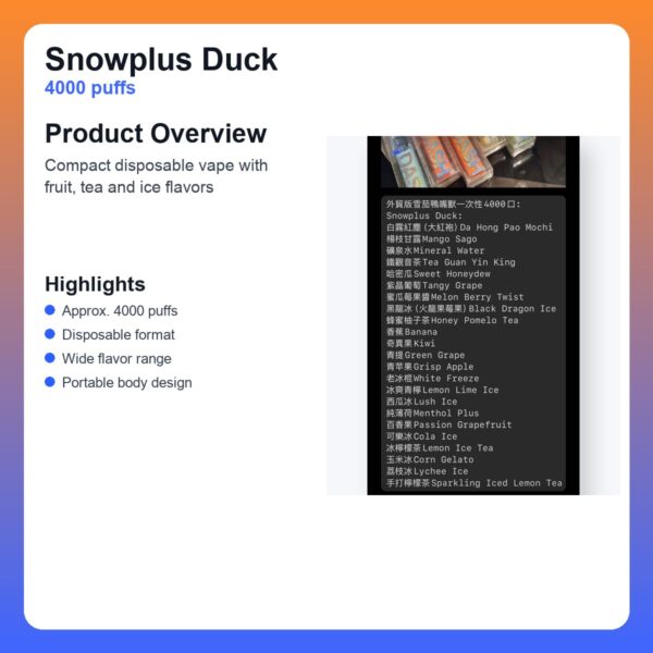 Snowplus Duck 4000 Puffs Disposable Vape - Flavor Collection detail image 1